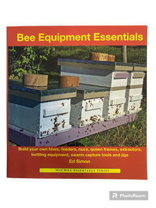 Bee Equipment Essentials - Book by Ed Simon