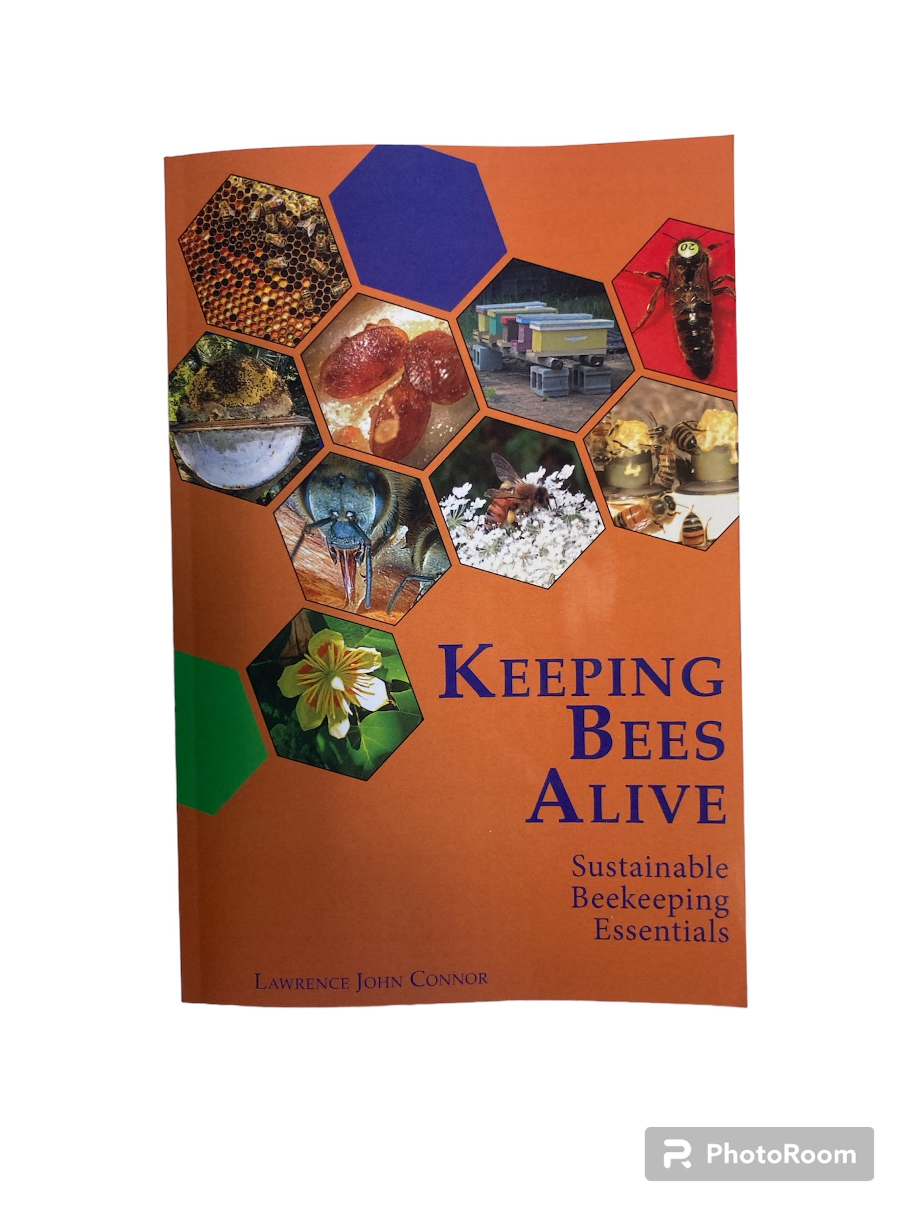 Keeping Bees Alive - Book by Connor